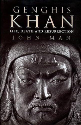 Genghis Khan: Life, Death, and Resurrection