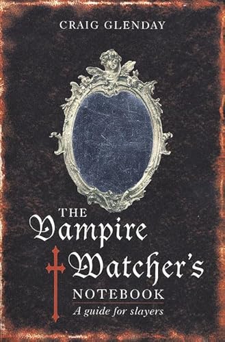 Vampire Watcher's Handbook: A Guide for Slayers