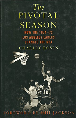 The Pivotal Season: How the 1971--72 Los Angeles Lakers Changed the NBA