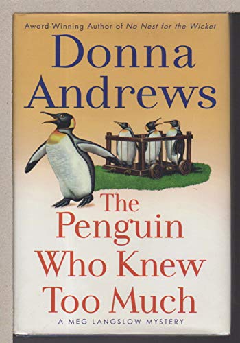 The Penguin Who Knew Too Much (A Meg Langslow Mystery)