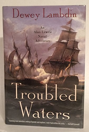 Troubled Waters: An Alan Lewrie Naval Adventure (Alan Lewrie Naval Adventures)