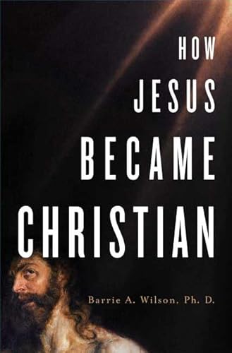 How Jesus Became Christian