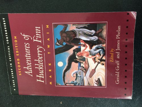 The Adventures of Huckleberry Finn (Case Studies in Critical Controversy)