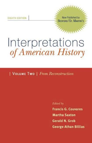 Interpretations of American History: Patterns & Perspectives: Since Reconstruction: 2