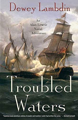 Troubled Waters: An Alan Lewrie Naval Adventure (Alan Lewrie Naval Adventures)