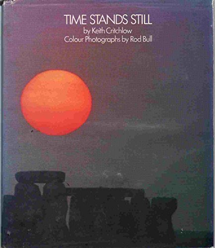 Time Stands Still: New Light on Megalithic Science (Lindisfarne Series Book)