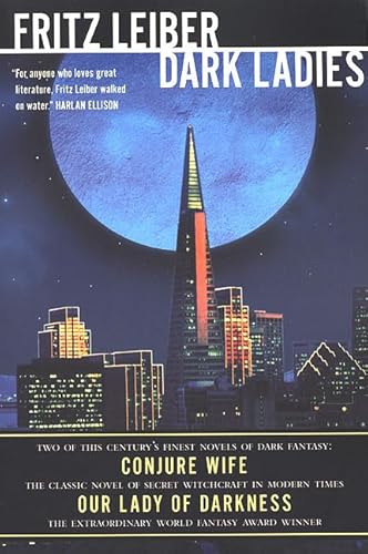 Dark Ladies: 'Conjure Wife' and 'Our Lady of Darkness'