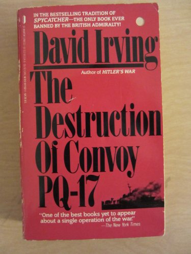 The Destruction of Convoy PQ-17