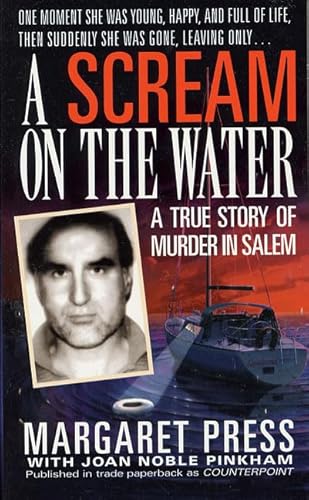 A Scream on the Water: A True Story of Murder in Salem