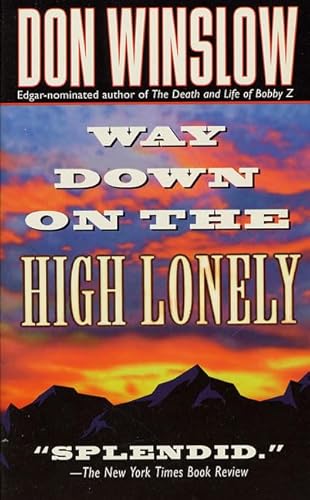 Way Down On The High Lonely