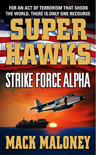 Superhawks: Strike Force Alpha