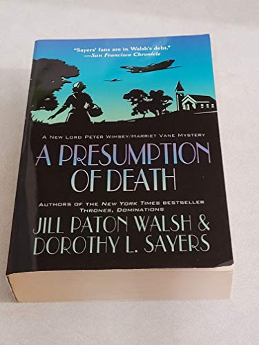 A Presumption of Death: A New Lord Peter Wimsey/Harriet Vane Mystery (Lord Peter Wimsey/Harriet Vane Mysteries)