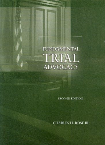 Fundamental Trial Advocacy (American Casebook Series)
