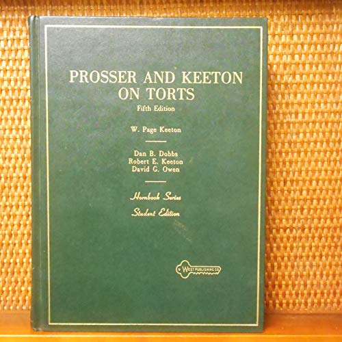 Prosser and Keeton on Torts, 5th Edition