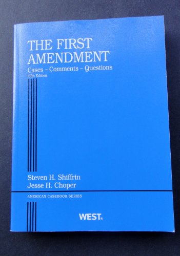 The First Amendment (American Casebook Series)