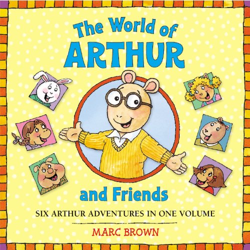 The World of Arthur and Friends (Arthur Adventures)