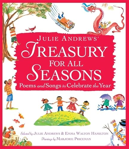 Julie Andrews' Treasury for All Seasons: Poems and Songs to Celebrate the Year