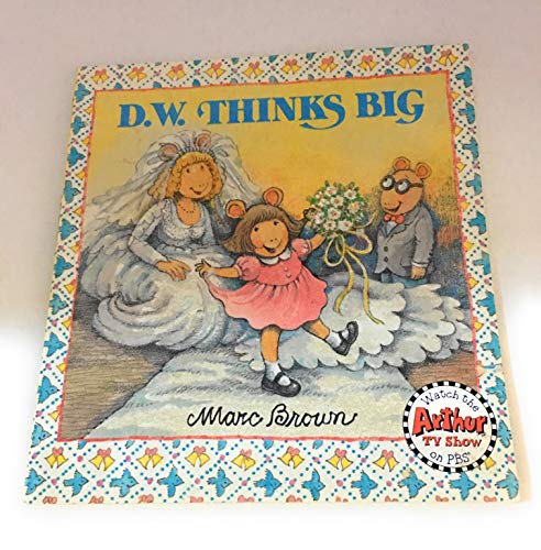 D.W. Thinks Big (D. W. Series)