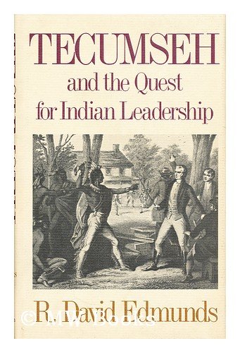 Tecumseh and the Quest for Indian Leadership (Library of American Biography)