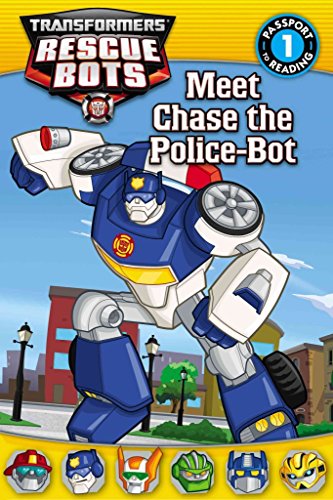 Transformers: Rescue Bots: Meet Chase the Police-Bot (Passport to Reading)