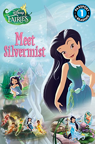 Disney Fairies: Meet Silvermist (Passport to Reading Level 1)