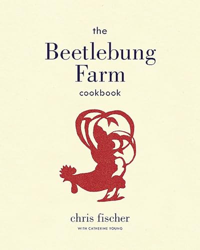 The Beetlebung Farm Cookbook: A Year of Cooking on Martha's Vineyard