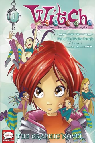 W.I.T.C.H. Part 1, Vol. 1: The Twelve Portals (W.I.T.C.H.: The Graphic Novel, 1) (Volume 1)