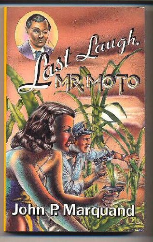 Last Laugh, Mr. Moto - by Marquand, John P. - Mass Market Paperback