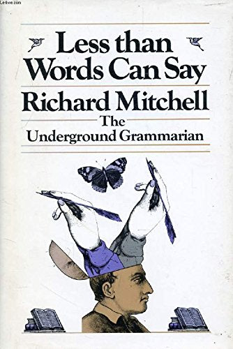 Less Than Words Can Say: The Underground Grammarian