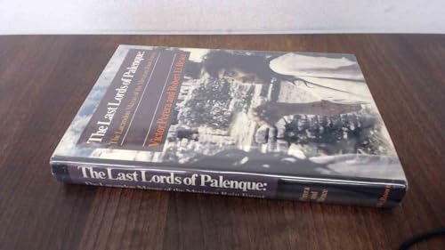 The last lords of Palenque: The Lacandon Mayas of the Mexican rain forest