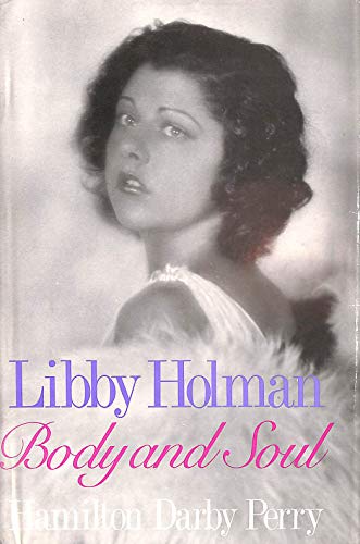 Libby Holman: Body and Soul