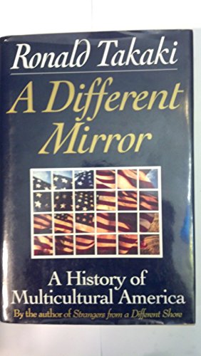 A Different Mirror: A History of Multicultural America