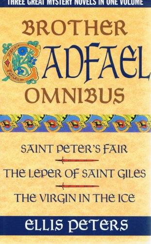 Brother Cadfael omnibus 2: "St.Peter's Fair", "Leper of St.Giles", "Virgin in the Ice"