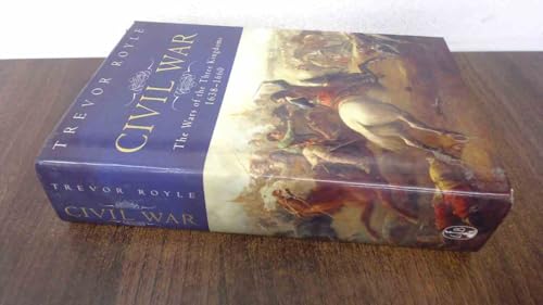 The Civil War : The War of the Three Kingdoms 1638-1660