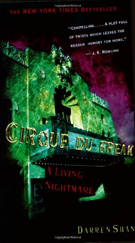 Cirque Du Freak #1: A Living Nightmare: Book 1 in the Saga of Darren Shan (Cirque Du Freak: The Saga of Darren Shan)