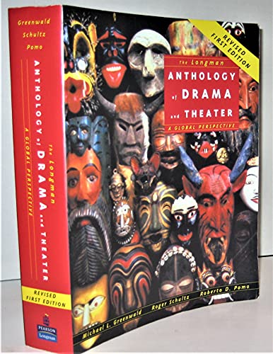 Cover of The Longman Anthology of Drama and Theater: A Global Perspective by Greenwald, Mike, paperback Book