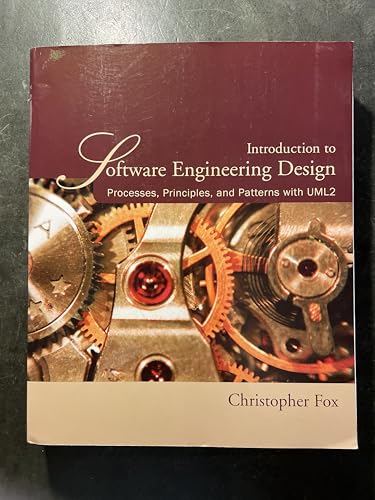 Introduction to Software Engineering Design: Processes, Principles and Patterns with UML2