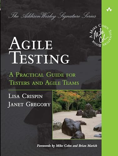 Agile Testing: A Practical Guide for Testers and Agile Teams