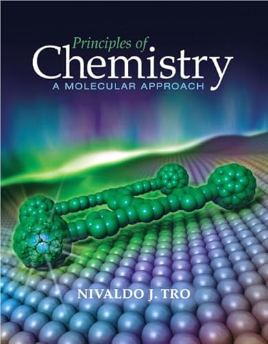 Principles of Chemistry: A Molecular Approach