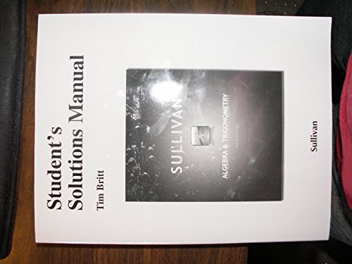 Student Solutions Manual for Algebra and Trigonometry