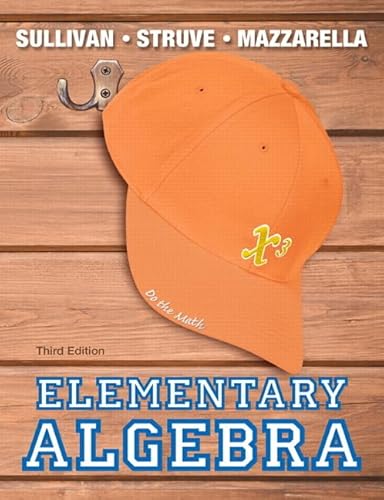 Elementary Algebra (3rd Edition) (The Sullivan/Struve/Mazzarella Algebra Series)