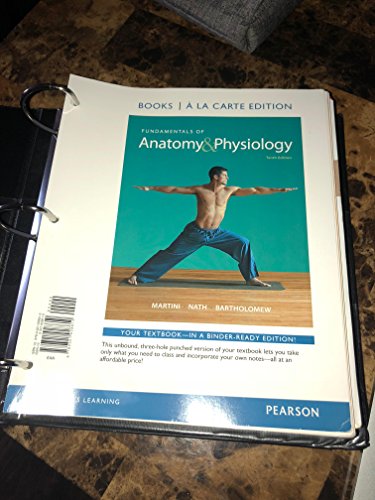 Fundamentals of Anatomy & Physiology, Books a la Carte Edition (10th Edition)