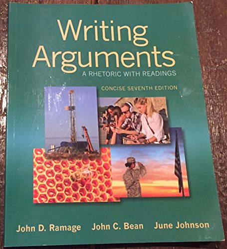 Writing Arguments: A Rhetoric with Readings, Concise Edition (7th Edition)