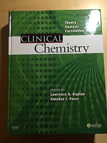 Clinical Chemistry: Theory, Analysis, Correlation