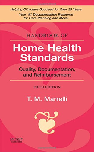 Handbook of Home Health Standards: Quality, Documentation, and Reimbursement