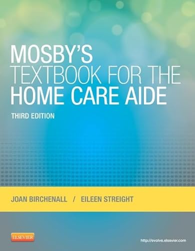 Mosby's Textbook for the Home Care Aide