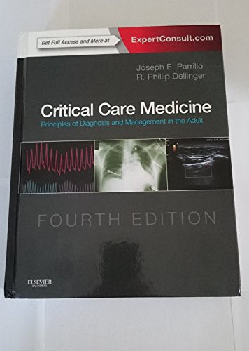 Critical Care Medicine: Principles of Diagnosis and Management in the Adult (Critical Care Medicine (Parrillo))