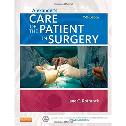 Alexander's Care of the Patient in Surgery (Care of the Patient in Surgery (Alexander's))