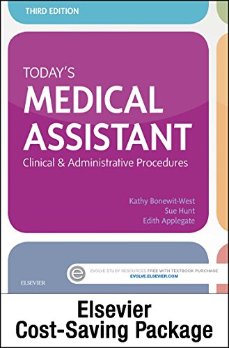 Today's Medical Assistant: Clinical & Administrative Procedures