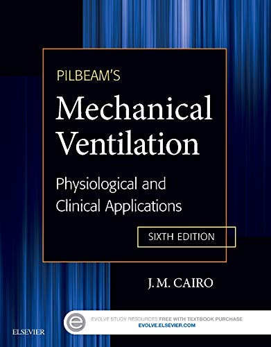 Pilbeam's Mechanical Ventilation: Physiological and Clinical Applications